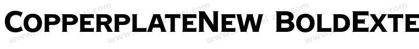 CopperplateNew BoldExtended字体转换